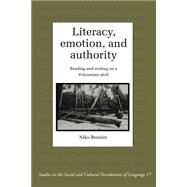Literacy, Emotion and Authority: Reading and Writing on a Polynesian Atoll by Niko Besnier, 9780521485395
