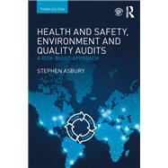 Health and Safety, Environment and Quality Audits: A risk-based approach by Asbury; Stephen, 9780815375395