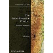 The Israel-Palestine Conflict Contested Histories by Caplan, Neil, 9781405175395