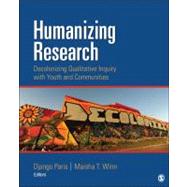 Humanizing Research : Decolonizing Qualitative Inquiry with Youth and Communities by Django Paris, 9781452225395