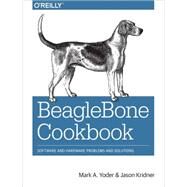 BeagleBone Cookbook by Yoder, Mark A.; Kridner, Jason, 9781491905395