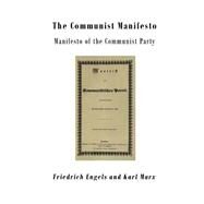 The Communist Manifesto by Engels, Friedrich; Marx, Karl, 9781522995395
