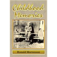 Childhood Memories by Mortenson, Ronald, 9781984575395