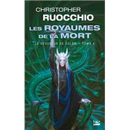 Le Dvoreur de soleil, T4 : Les Royaumes de la Mort by Christopher Ruocchio, 9791028115395