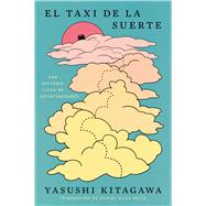 El taxi de la suerte by Yasushi Kitagawa, 9780063485396
