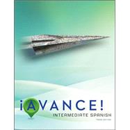 Avance! Student Edition Intermediate Spanish by Bretz, Mary Lee; Dvorak, Trisha; Kirschner, Carl; Bransdorfer, Rodney; Kihyet, Constance, 9780073385396