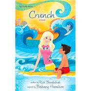 Crunch by Bundschuh, Rick, 9780310745396