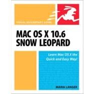 Mac OS X 10.6 Snow Leopard Visual QuickStart Guide by Langer, Maria, 9780321635396
