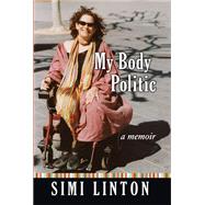 My Body Politic by Linton, Simi, 9780472115396