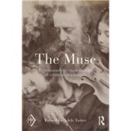 The Muse: Psychoanalytic Explorations of Creative Inspiration by TUTTER; ADELE, 9781138795396