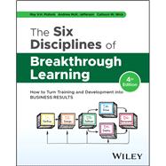 The Six Disciplines of Breakthrough Learning by Roy V. H. Pollock; Andrew McK. Jefferson; Calhoun W. Wick, 9781394285396