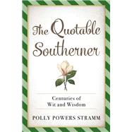 The Quotable Southerner by Stramm, Polly Powers, 9781493045396