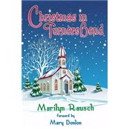 Christmas in Turners Bend by Rausch, Marilyn; Donlon, Mary, 9781500585396
