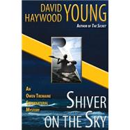 Shiver on the Sky by Young, David Haywood, 9781518885396