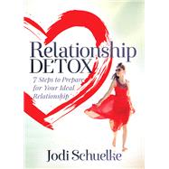 Relationship Detox by Schuelke, Jodi, 9781683505396