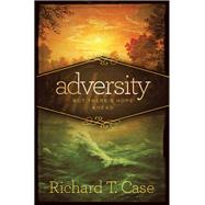 Adversity by Case, Richard T., 9781943425396