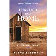 Further from Home An Icelandic Journey (Book 2) by Stephens, Steve, 9798350915396