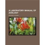 A Laboratory Manual of Zoology by Burnet, Margaretta, 9780217155397