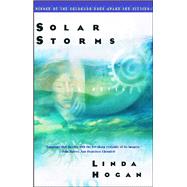 Solar Storms by Hogan, Linda, 9780684825397