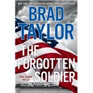 The Forgotten Soldier by Taylor, Brad, 9781410485397