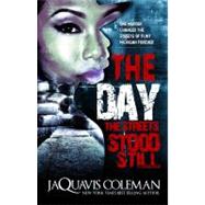 The Day the Streets Stood Still by Coleman, JaQuavis, 9781601625397