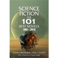 Science Fiction: The 101 Best Novels 19852010 by Unknown, 9781933065397