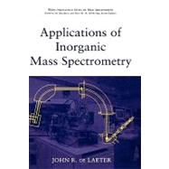 Applications of Inorganic Mass Spectrometry by de Laeter, John R., 9780471345398