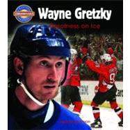 Wayne Gretzky by Morrison, Jessica, 9780778725398