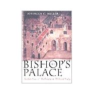The Bishop's Palace by Miller, Maureen C., 9780801485398