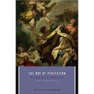 The Way of Perfection by AVILA, TERESA OF, 9780385065399