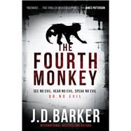 The Fourth Monkey by Barker, J. D., 9781328915399