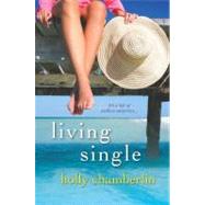 Living Single by Chamberlin, Holly, 9780758275400