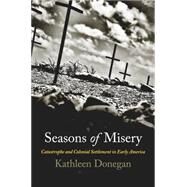 Seasons of Misery by Donegan, Kathleen, 9780812245400