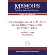 On a Conjecture of E. M. Stein on the Hilbert Transform on Vector Fields by Lacey, Michael; Li, Xiaochun, 9780821845400