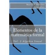 Elementos De La Matemtica Formal by Gonzlez, Mario Francisco Rosales, 9781523685400