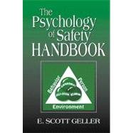 The Psychology of Safety Handbook by Geller; E. Scott, 9781566705400
