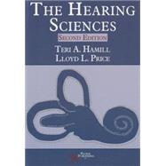 The Hearing Sciences by Hamill, Teri A., Ph.D.; Price, Lloyd L., Ph.D., 9781597565400