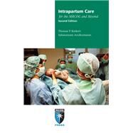 Intrapartum Care for the Mrcog and Beyond by Baskett, Thomas; Arulkumaran, Sabaratnam, 9781906985400