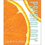 The Science of Psychology: An Appreciative View by King, Laura, 9780078035401