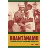 Guantanamo by Lipman, Jana K., 9780520255401