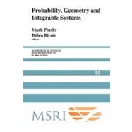 Probability, Geometry and Integrable Systems by Edited by Mark Pinsky , Bjorn Birnir, 9780521175401