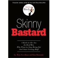 Skinny Bastard by Freedman, Rory; Barnouin, Kim, 9780762435401
