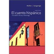 El cuento hispnico A Graded Literary Anthology by Mullen, Edward J.; Garganigo, John F., 9780073385402