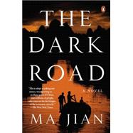 The Dark Road A Novel by Unknown, 9780143125402