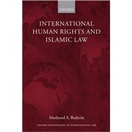International Human Rights And Islamic Law by Baderin, Mashood A., 9780199285402