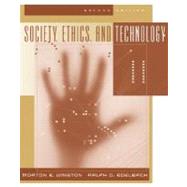 Society, Ethics, and Technology by Winston, Morton; Edelbach, Ralph, 9780534585402