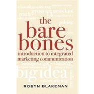 The Bare Bones Introduction to Integrated Marketing Communication by Blakeman, Robyn, 9780742555402