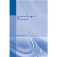 Essential Biological Psychology by Martin,G Neil, 9781138175402
