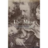 The Muse: Psychoanalytic Explorations of Creative Inspiration by TUTTER; ADELE, 9781138795402