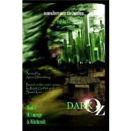 Dark Oz by Denenberg, Aaron Paul; Griffith, Ralph; Kerr, Stuart, 9781442175402
